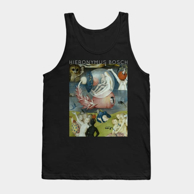 Hieronymus Bosch - The Garden of Earthly Delights Tank Top by TwistedCity